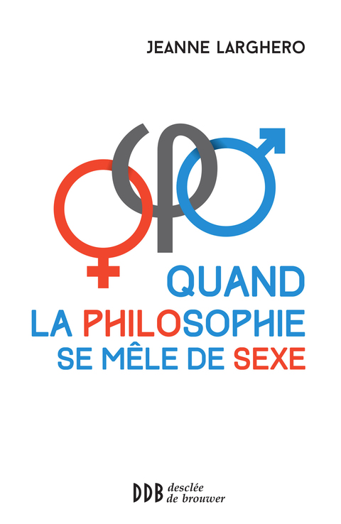 Cover image for book Quand la philosophie se mêle de sexe