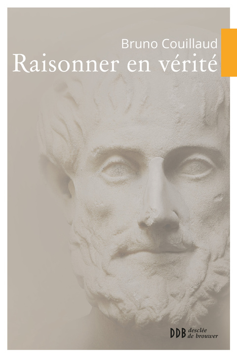 Cover image for book Raisonner en vérité