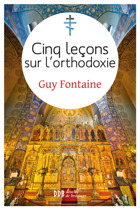 Cover image for book Cinq leçons sur l'orthodoxie