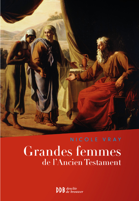 Cover image for book Grandes femmes de l'Ancien Testament