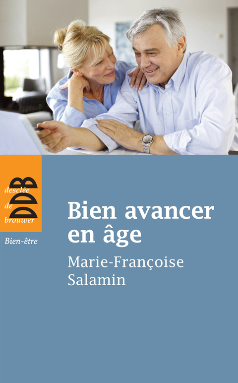 Cover image for book Bien avancer en âge