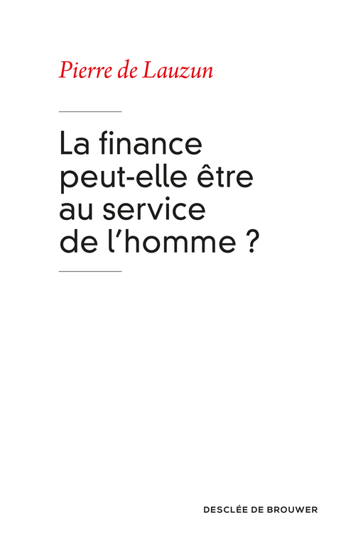 Cover image for book La finance peut-elle être au service de l'homme ?