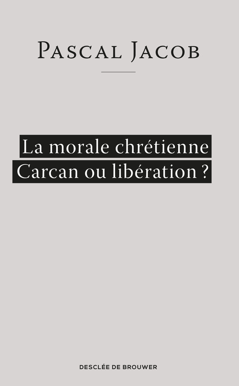 Cover image for book La morale chrétienne