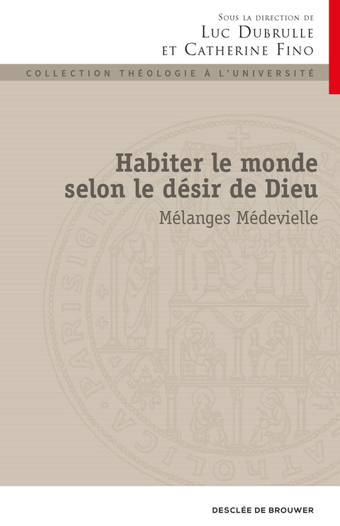 Cover image for book Habiter le monde selon le désir de Dieu
