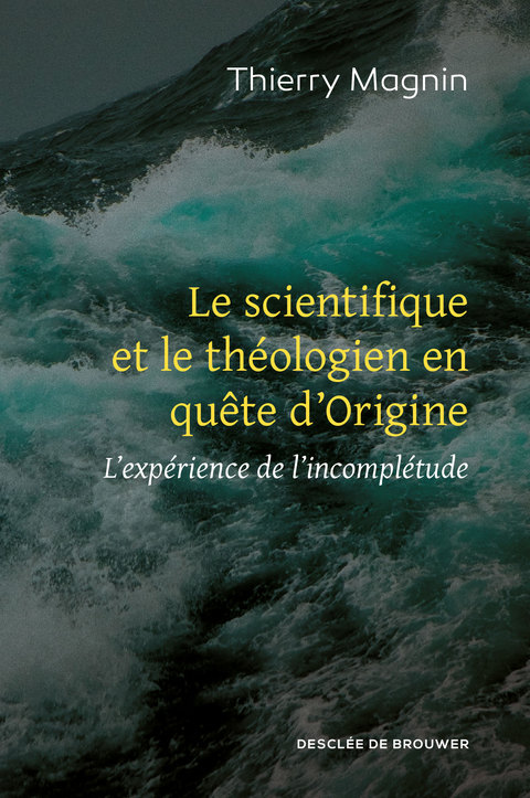 Cover image for book Le scientifique et le théologien en quête d'Origine