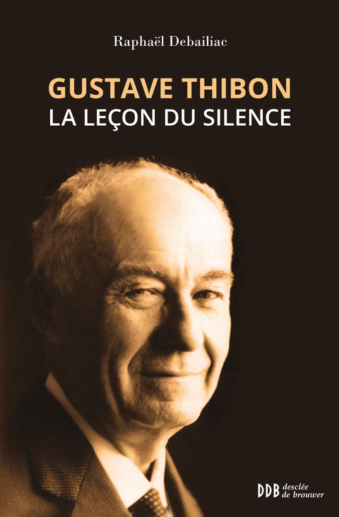 Cover image for book Gustave Thibon, la leçon du silence