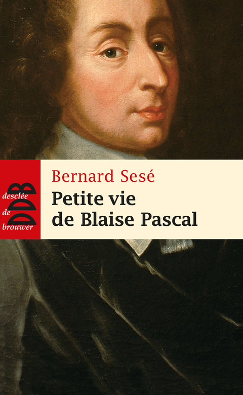 Cover image for book Petite vie de Blaise Pascal
