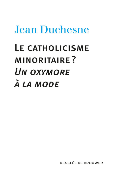Cover image for book Le catholicisme minoritaire ?