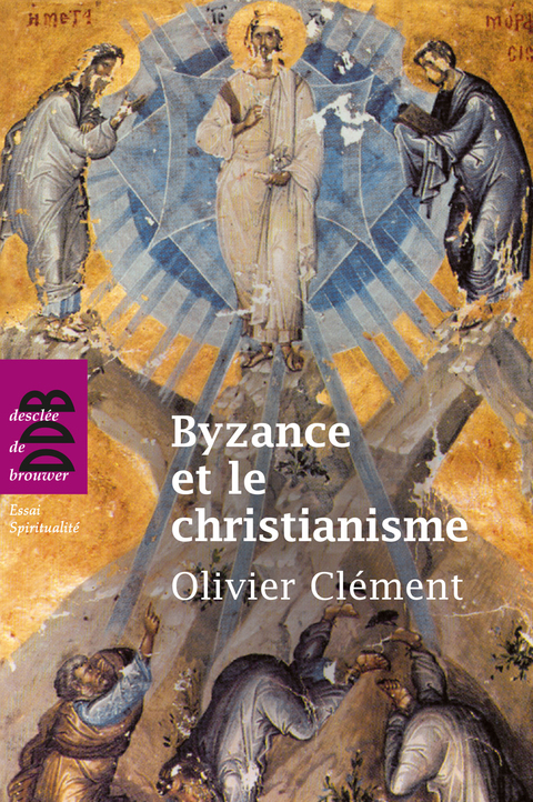 Cover image for book Byzance et le christianisme