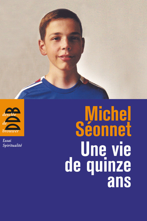Cover image for book Une vie de quinze ans