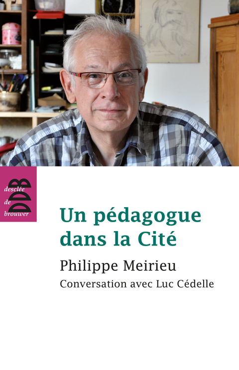 Cover image for book Un pédagogue dans la Cité