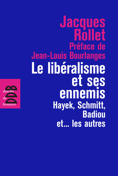 Cover image for book Le libéralisme et ses ennemis