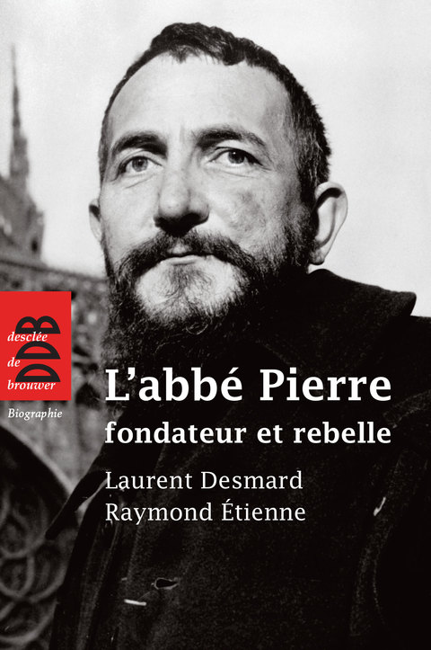 Cover image for book L'abbé Pierre, fondateur et rebelle