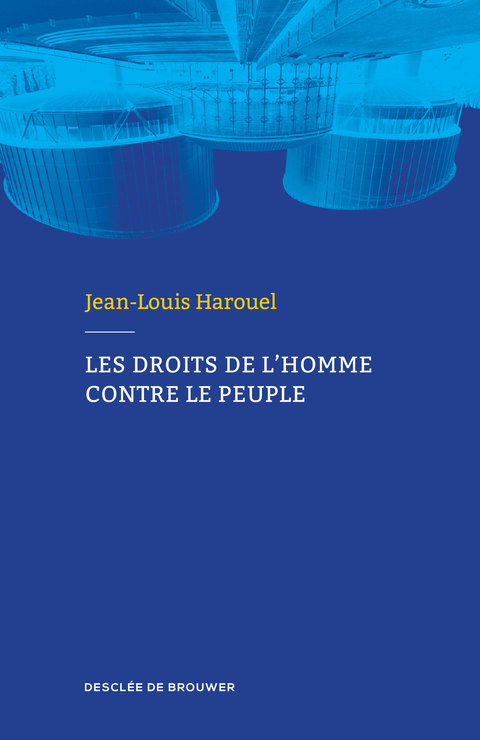 Cover image for book Les droits de l'homme contre le peuple