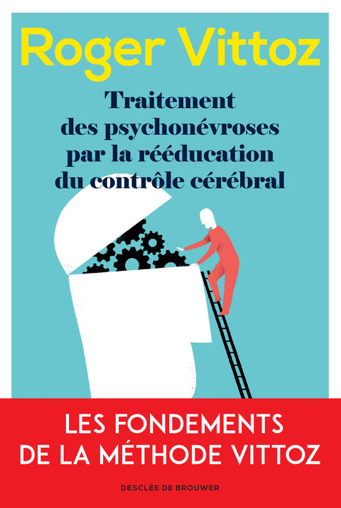 Cover image for book Traitement des psychonévroses par la rééducation du contrôle cérébral