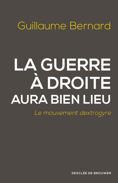 Cover image for book La guerre à droite aura bien lieu