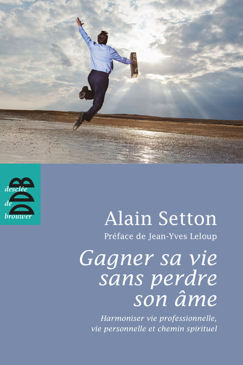Cover image for book Gagner sa vie sans perdre son âme