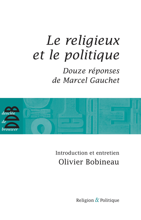 Cover image for book Le religieux et le politique