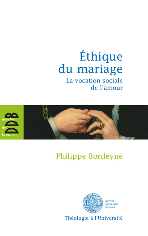 Cover image for book Ethique pour le mariage