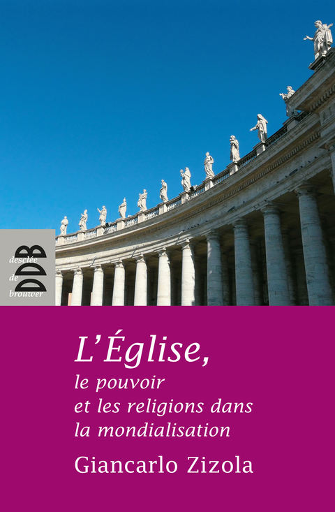 Cover image for book L'Eglise, le pouvoir et les religions dans la mondialisation