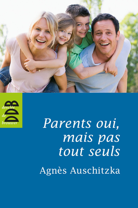 Cover image for book Parents oui, mais pas tout seuls !