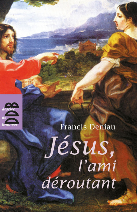 Cover image for book Jésus, l'ami déroutant