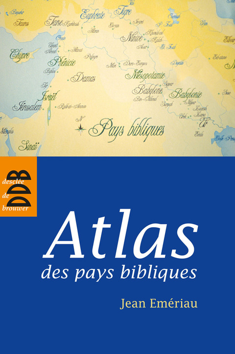 Cover image for book Atlas des pays bibliques