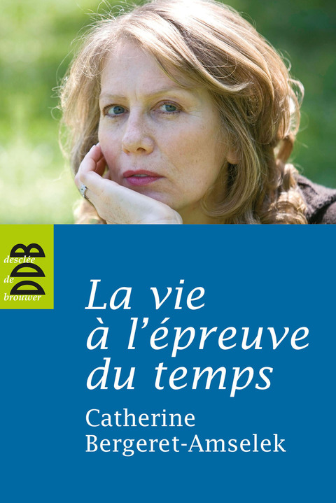 Cover image for book La vie à l'épreuve du temps