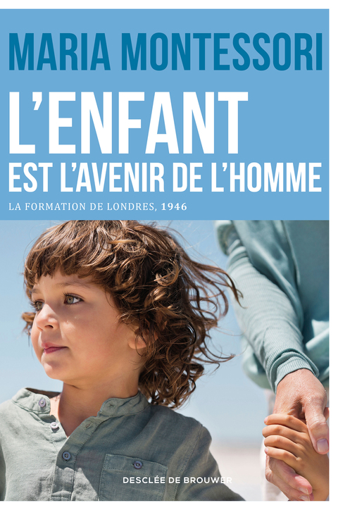 Cover image for book L'enfant est l'avenir de l'homme