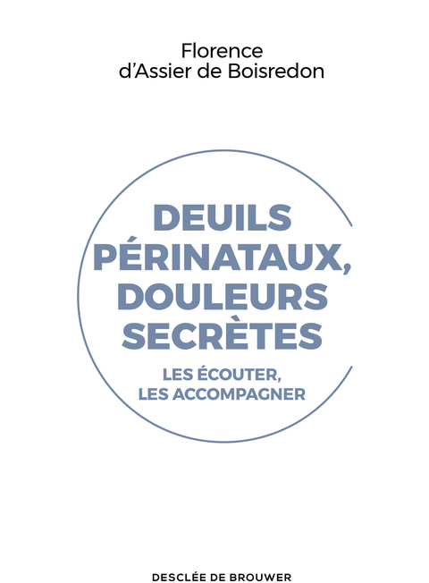 Cover image for book Deuils périnataux, douleurs secrètes