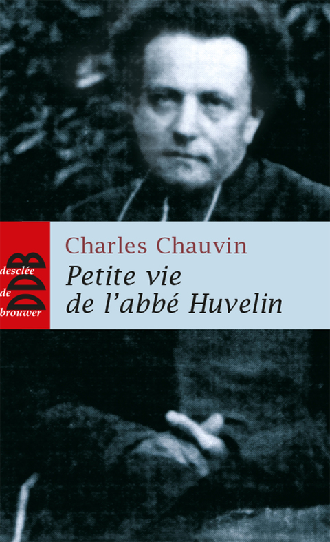 Cover image for book Petite vie de l'abbé Huvelin