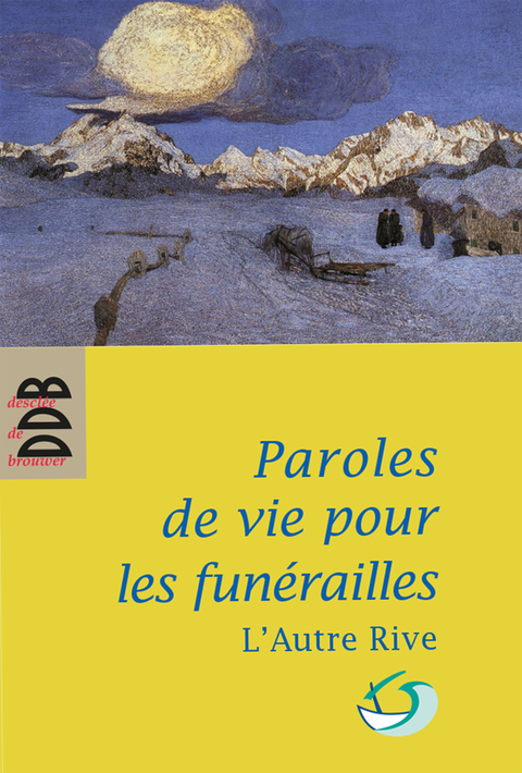 Cover image for book Paroles de vie pour les funérailles