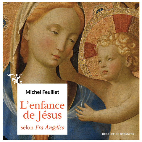 Cover image for book L'enfance de Jésus selon Fra Angelico