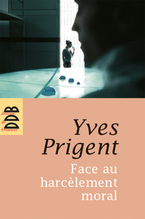 Cover image for book Face au harcèlement moral