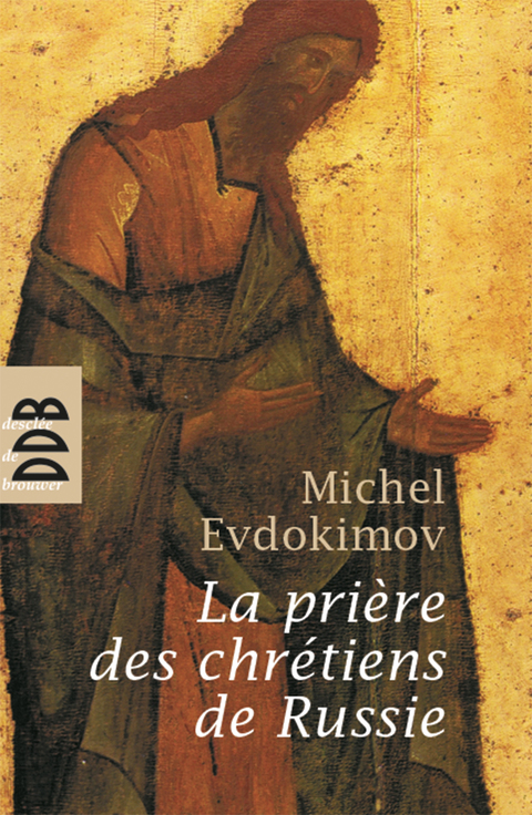 Cover image for book La prière des chrétiens de Russie