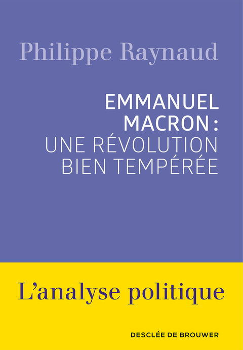 Cover image for book Emmanuel Macron : une révolution bien tempérée