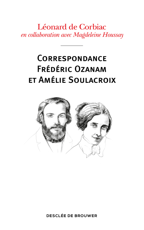 Cover image for book Correspondance Frédéric Ozanam et Amélie Soulacroix