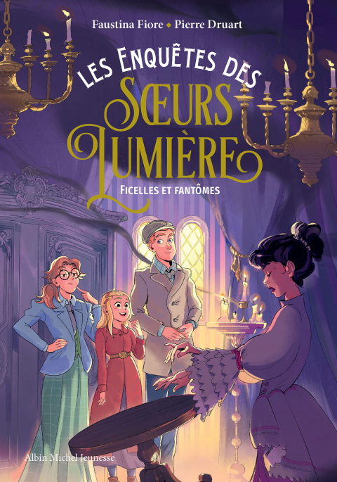 Cover image for book Les Enquêtes des soeurs Lumière - tome 2 - Ficelles et fantômes