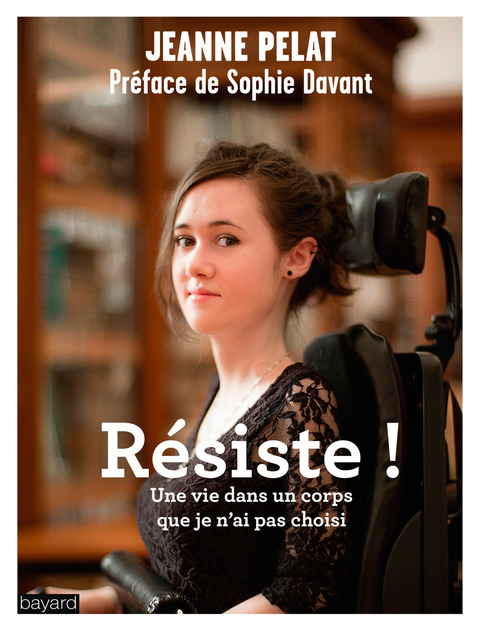 Cover image for book Résiste ! Une vie dans un corps que je n'ai pas choisi