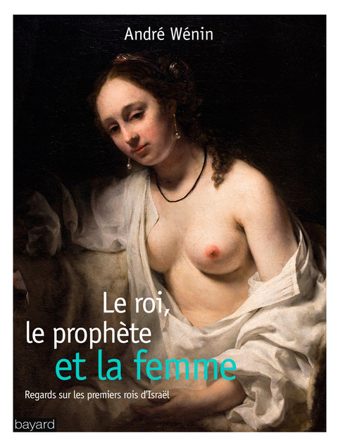 Cover image for book Le roi, le prophète et la femme