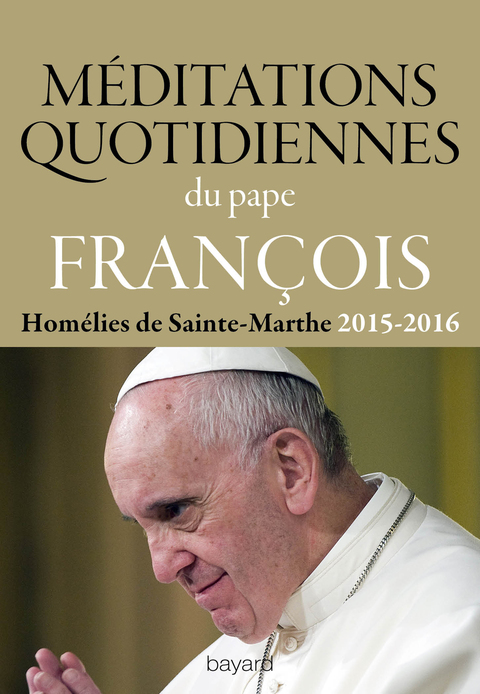 Cover image for book Méditations quotidiennes du Pape François
