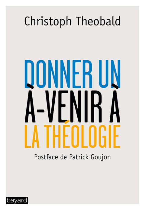 Cover image for book Donner un à-venir à la théologie
