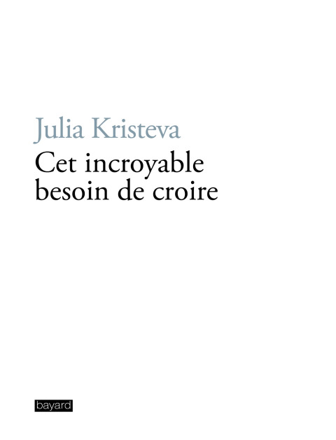 Cover image for book Cet incroyable besoin de croire