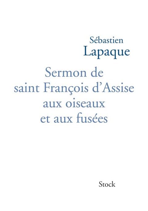 Cover image for book Sermon de saint François d'Assise aux oiseaux et aux fusées