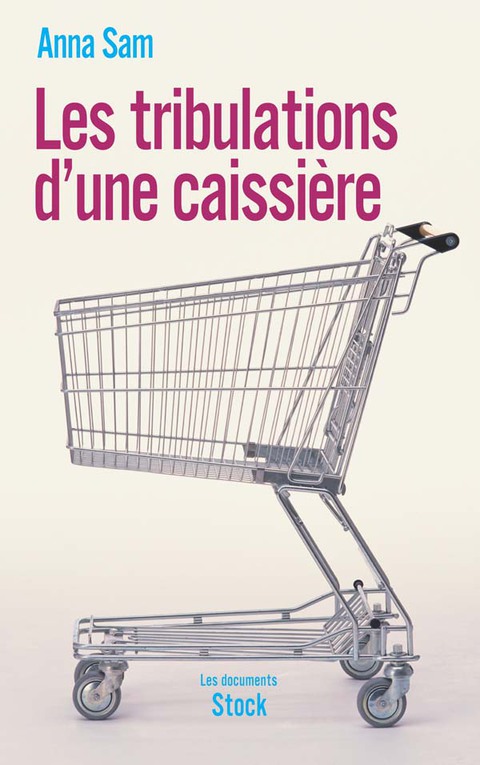 Cover image for book Les tribulations d'une caissière