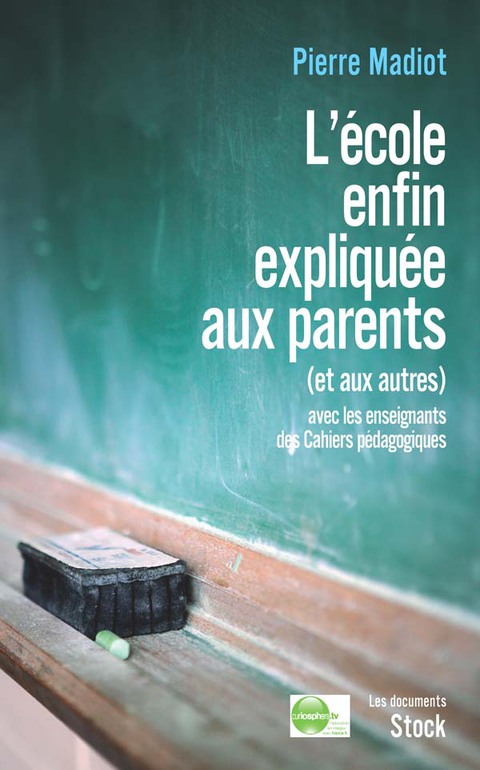Cover image for book L'école enfin expliquée aux parents (et aux autres)