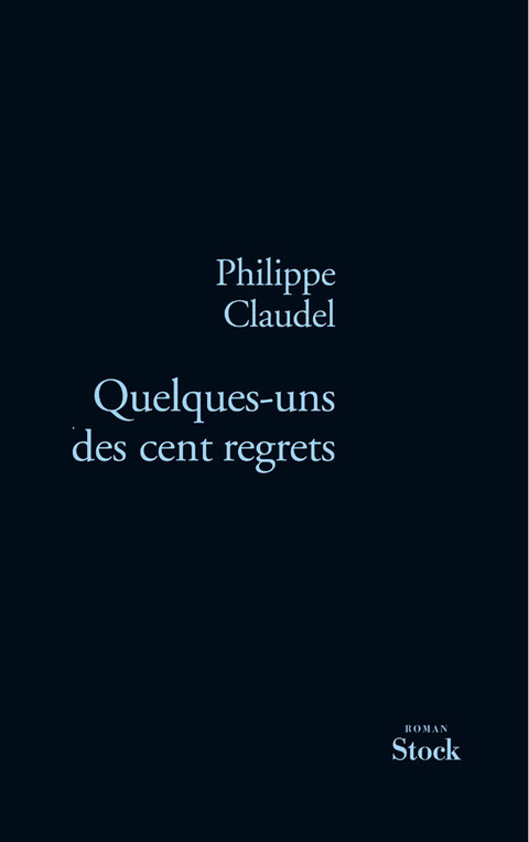 Cover image for book Quelques-uns des cent regrets