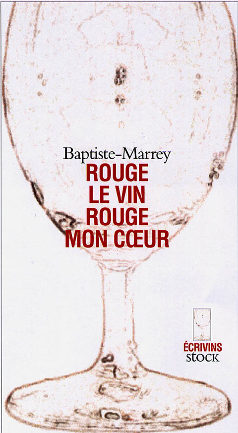Cover image for book Rouge le vin, rouge mon coeur