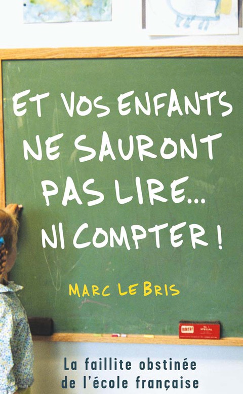 Cover image for book Et vos enfants ne sauront pas lire... ni compter !