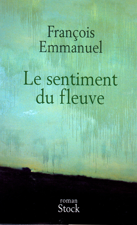 Cover image for book Le sentiment du fleuve
